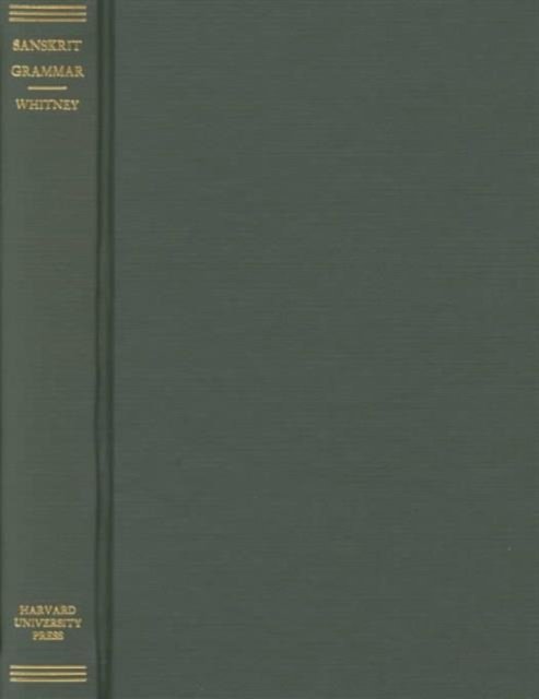 Sanskrit Grammar – Including Both the Classical Language & the Older Dial 2e