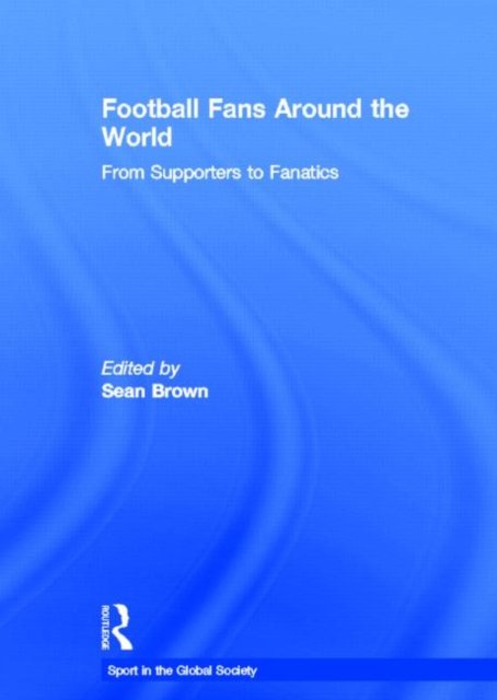 Football Fans Around the World
