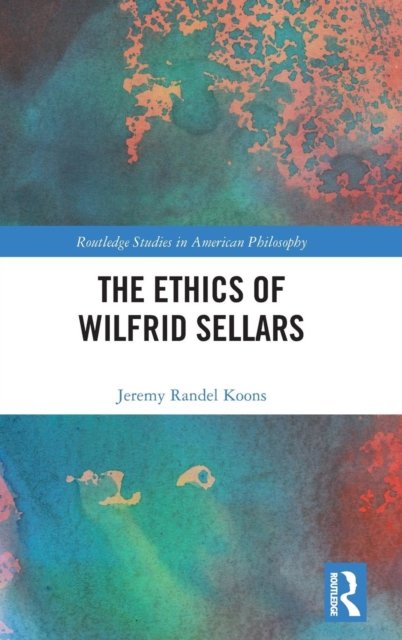 The Ethics of Wilfrid Sellars