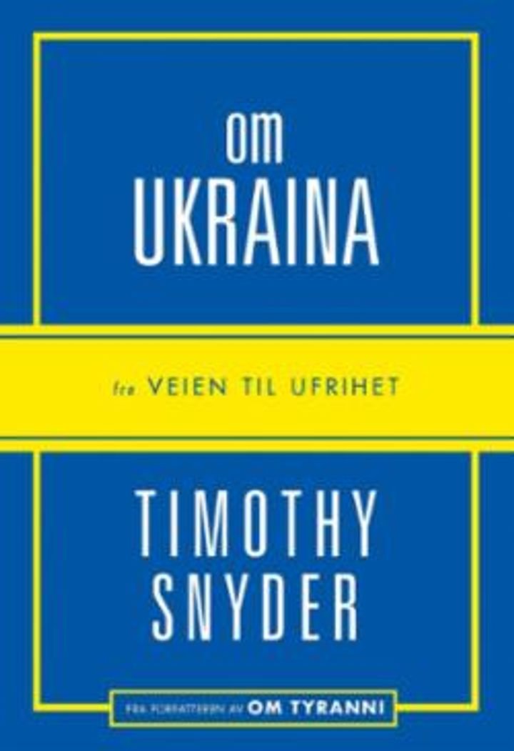 Om Ukraina - fra Veien til ufrihet