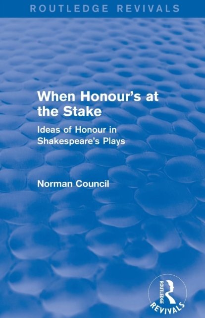 When Honour's at the Stake (Routledge Revivals)