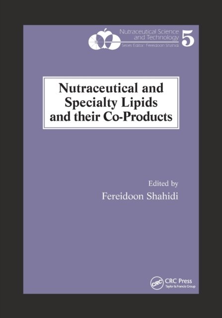 Nutraceutical and Specialty Lipids and their Co-Products