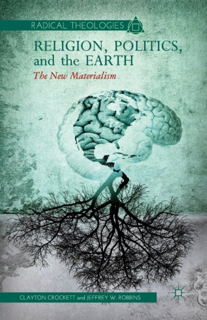 Religion, Politics, and the Earth