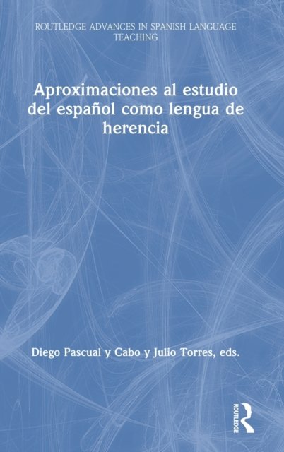 Aproximaciones al estudio del espanol como lengua de herencia