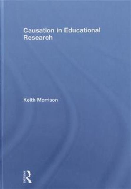 Causation in Educational Research