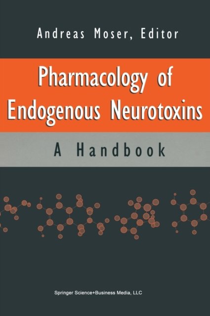 Handbook of Endogenous Neurotoxins