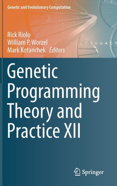 Genetic Programming Theory and Practice XII