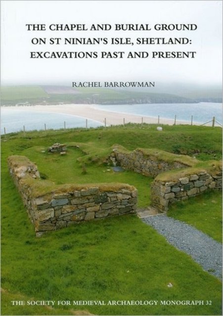 The Chapel and Burial Ground on St Ninians Isle, Shetland