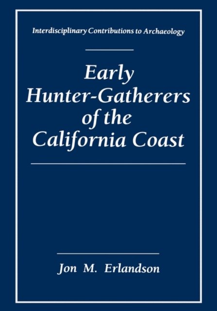 Early Hunter-Gatherers of the California Coast