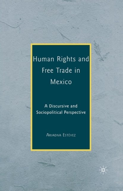 Human Rights and Free Trade in Mexico