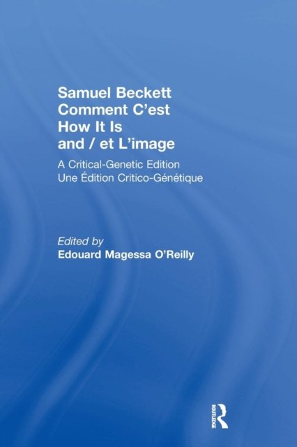 Samuel Beckett Comment C''est How It Is And / et L''image