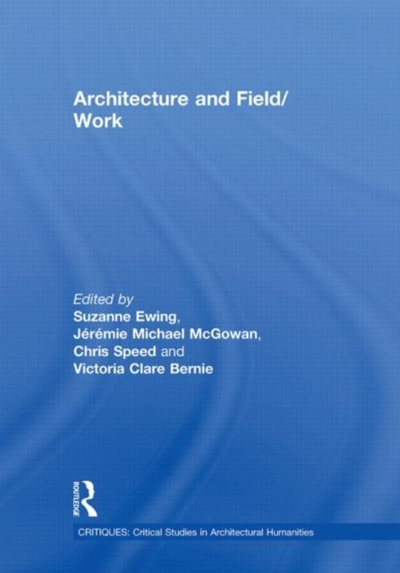Architecture and Field/Work