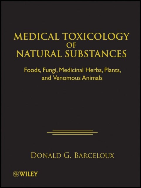 Medical Toxicology of Natural Substances
