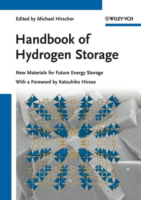 Handbook of Hydrogen Storage – New Materials for Future Energy Storage