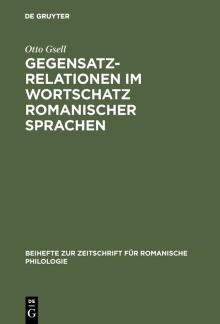 Gegensatzrelationen Im Wortschatz Romanischer Sprachen