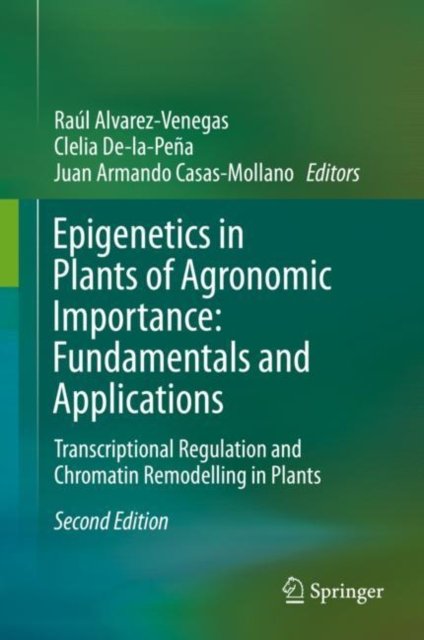 Epigenetics in Plants of Agronomic Importance