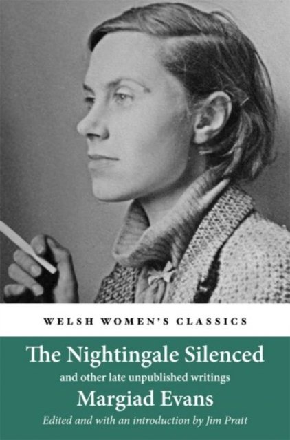 The Nightingale Silenced and Other Late Unpublished Writings