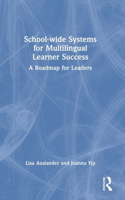 School-wide Systems for Multilingual Learner Success