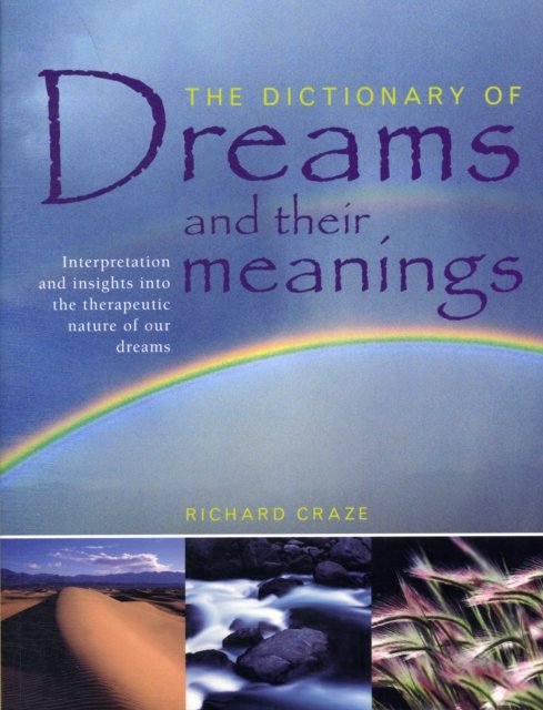 The Dictionary of Dreams and their Meanings