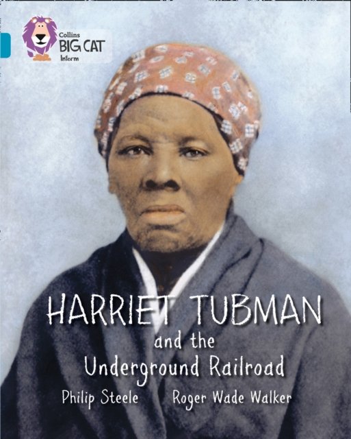 BIG CAT - HARRIET TUBMAN