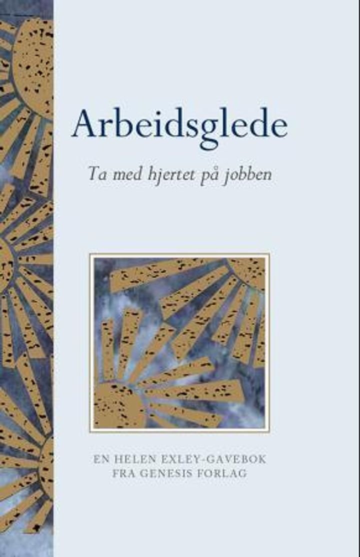 Arbeidsglede - ta med hjertet på jobben