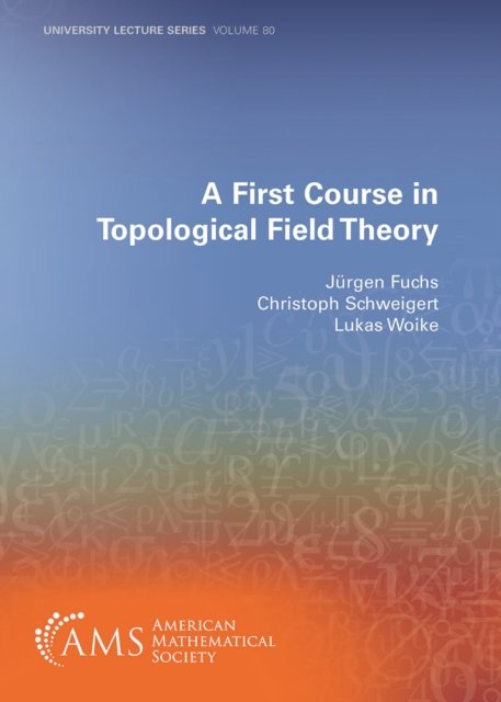A First Course in Topological Field Theory