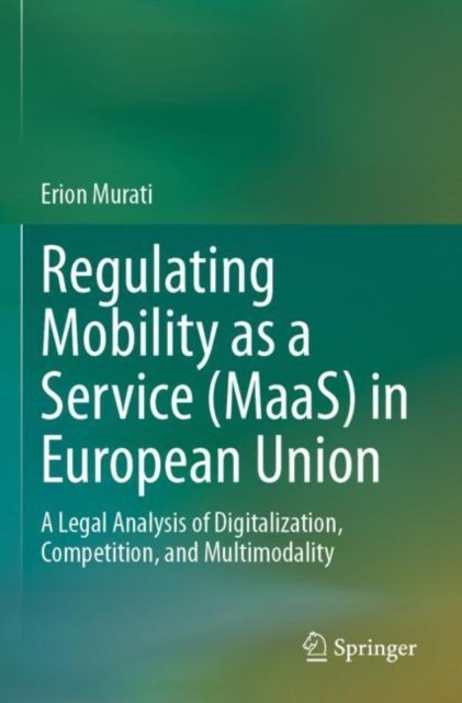 Regulating Mobility As a Service Maas in European Union