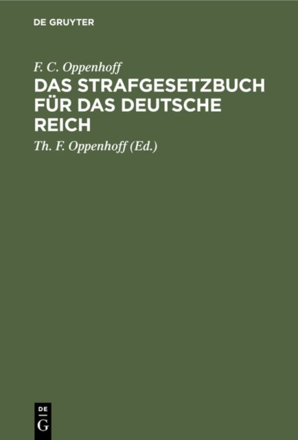 Das Strafgesetzbuch Fur Das Deutsche Reich