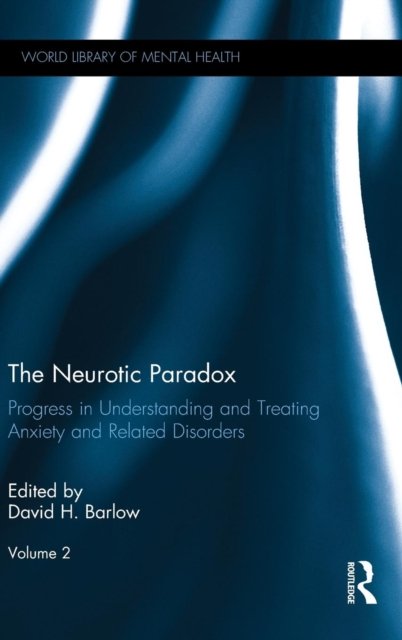 The Neurotic Paradox, Vol 2