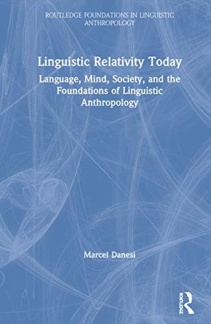 Linguistic Relativity Today