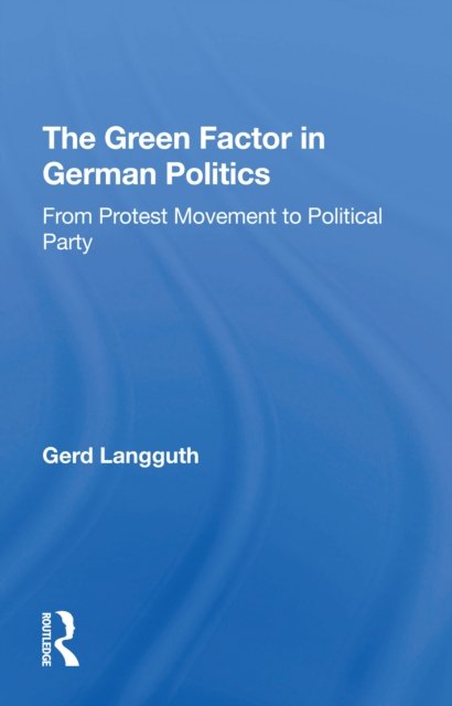 The Green Factor In German Politics