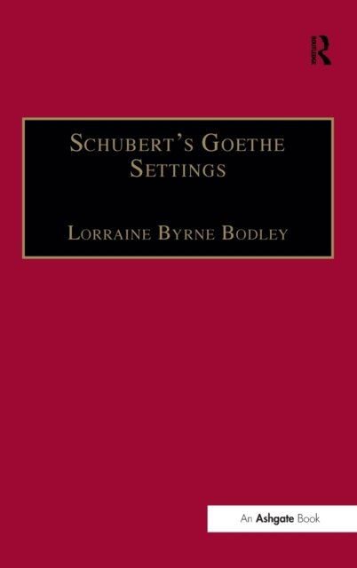 Schubert''s Goethe Settings