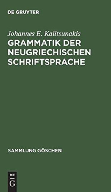 Grammatik Der Neugriechischen Schriftsprache