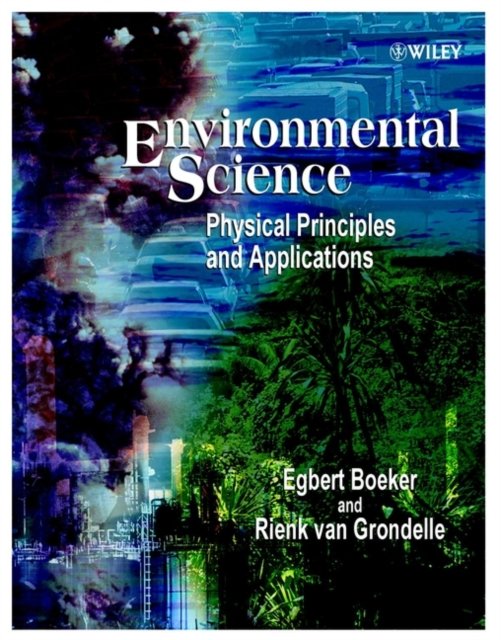 Environmental Science – Physical Principles & Applications