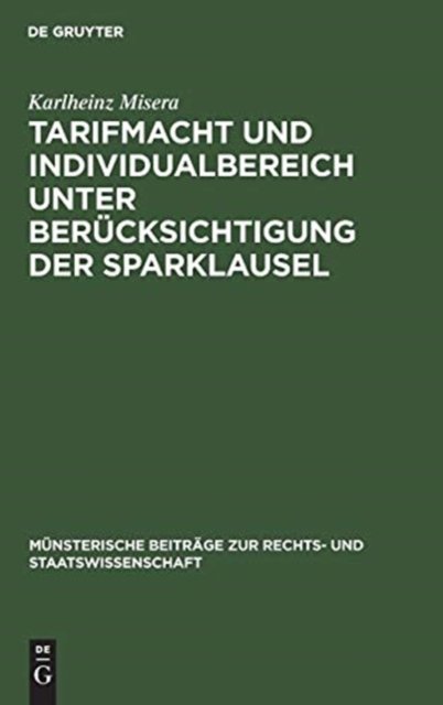 Tarifmacht und Individualbereich unter Berucksichtigung der Sparklausel