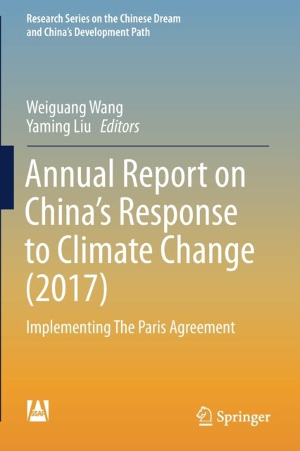 Annual Report on China''s Response to Climate Change (2017)