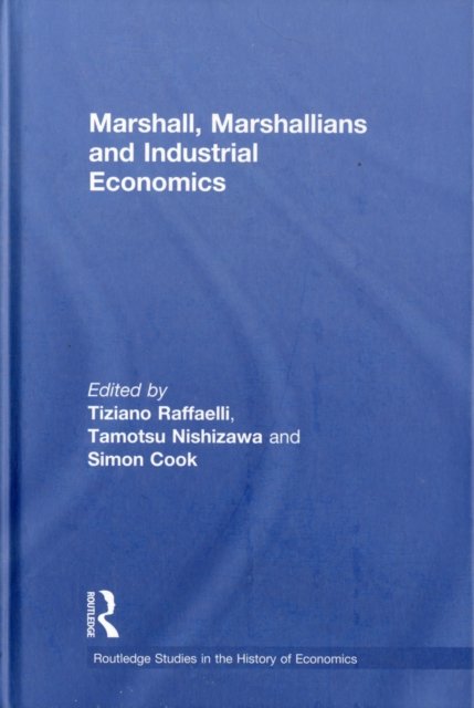 Marshall, Marshallians and Industrial Economics