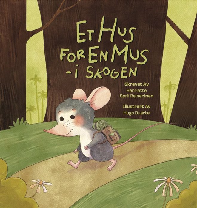 Et hus for en mus - i skogen