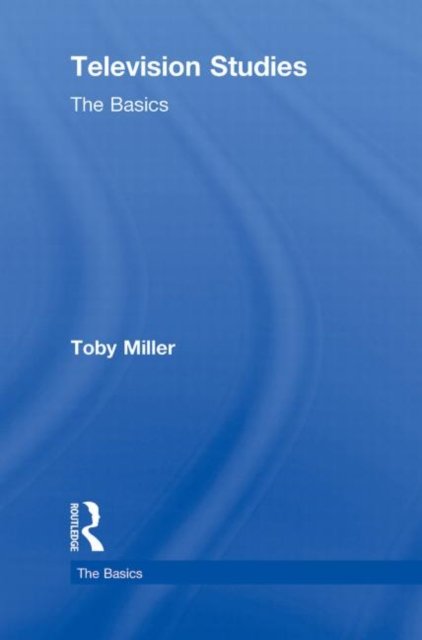 Television Studies: The Basics