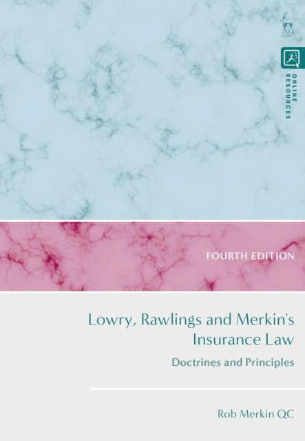 Lowry, Rawlings and Merkin''s Insurance Law