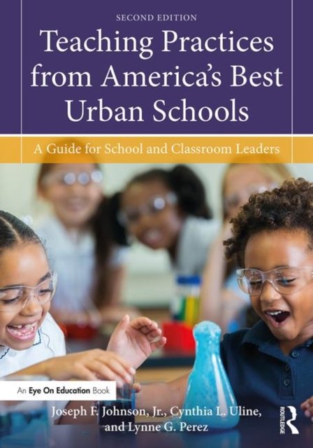 Teaching Practices from America''s Best Urban Schools