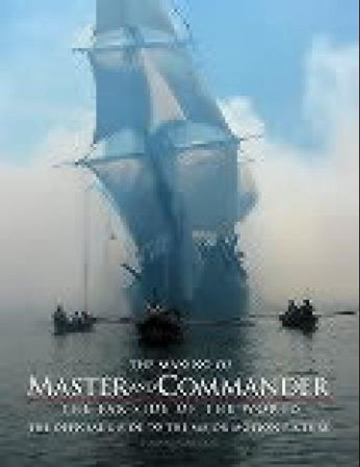 The making of Master and commander