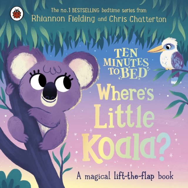 Ten Minutes to Bed: Where''s Little Koala?