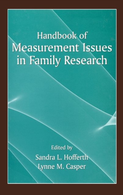 Handbook of Measurement Issues in Family Research