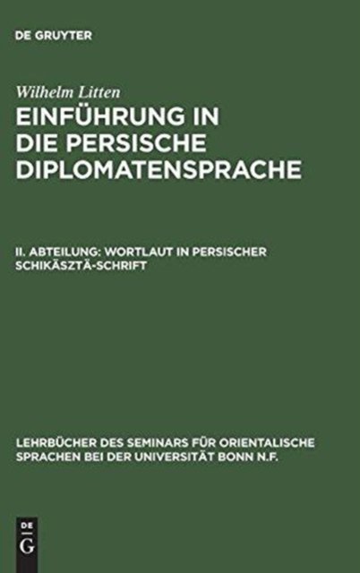 Einfuhrung in die persische Diplomatensprache, II. Abteilung, Wortlaut in persischer Schikaszta-Schrift