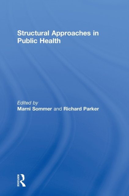 Structural Approaches in Public Health