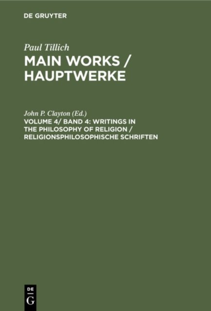 Writings in the Philosophy of Religion / Religionsphilosophische Schriften