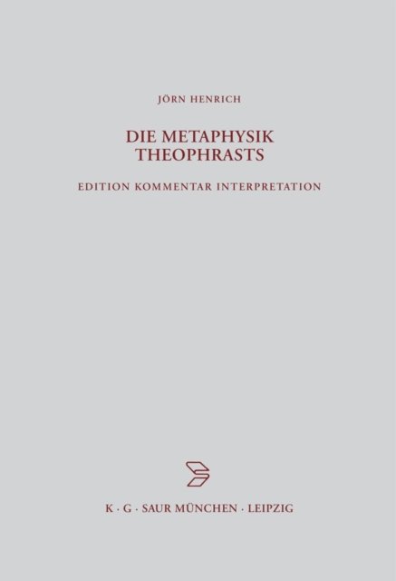Die Metaphysik Theophrasts