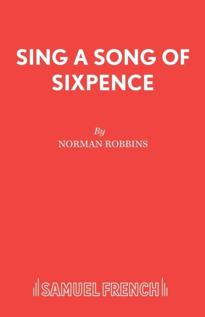 Sing a Song of Sixpence