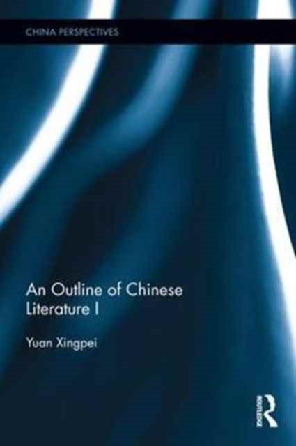 An Outline of Chinese Literature I
